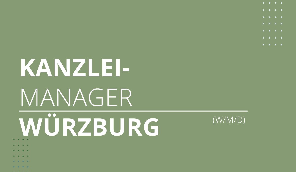 Kanzleimanager Würzburg Jobangebot