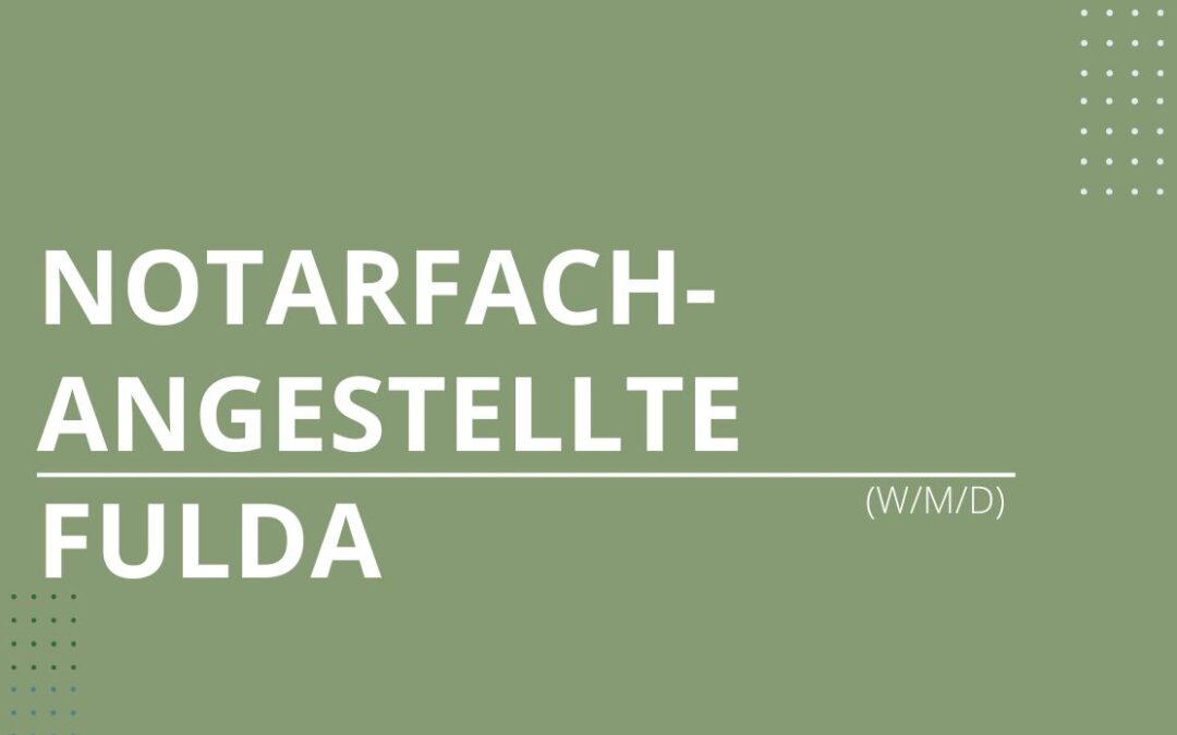 Notarfachangestellte (w/m/d)