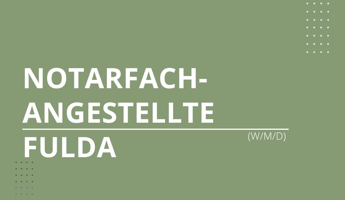 Jobangebote Notarfachangestellte Fulda
