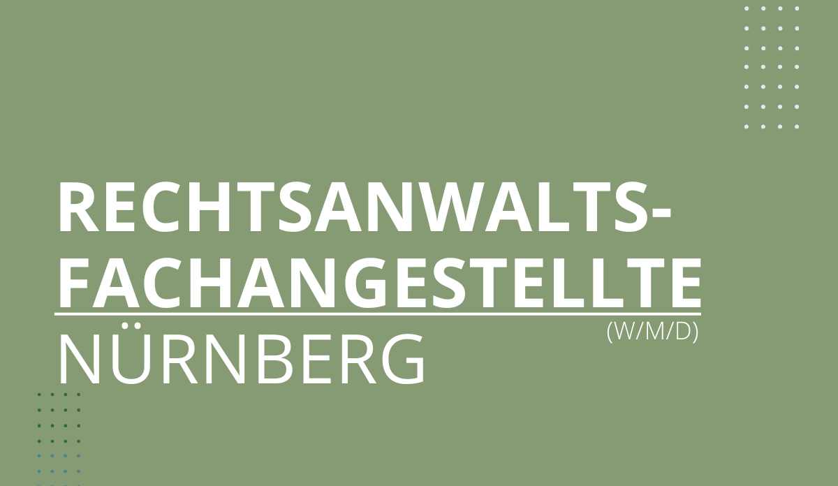 Jobangebote Rechtsanwaltsfachangestellte Nürnberg