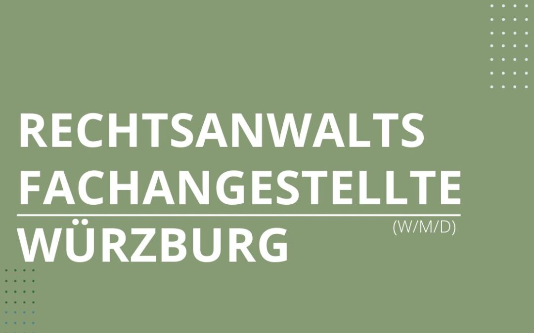 Rechtsanwaltsfachangestellte (m/w/d)